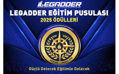 2025 Yılı LEGADDER Eğitim Pusulası Ödülleri Sahiplerini Buldu!
