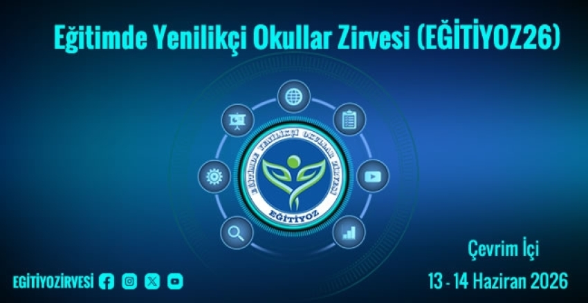 Eğitimde Yenilikçi Okullar Zirvesi (EĞİTİYOZ26) Başvuruları Başladı